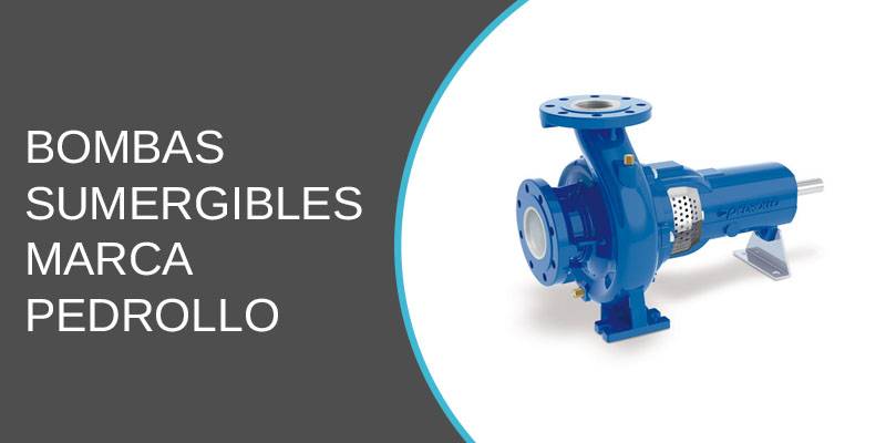 Bombas Sumergibles Marca Pedrollo