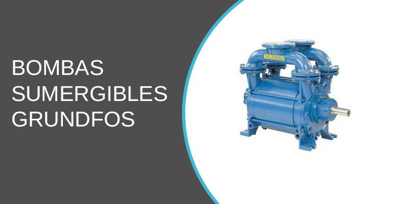 Bombas sumergibles grundfos