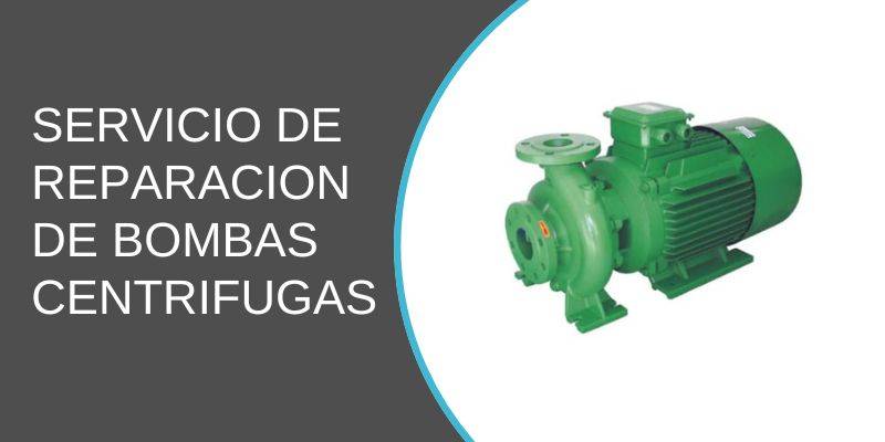Servicio de reparación de bombas centrífugas